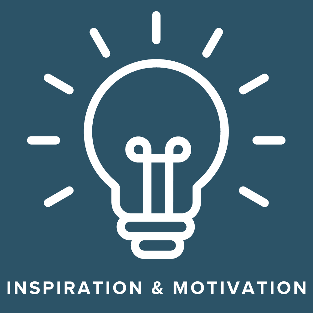 Inspiration & Motivation Inspiration & Motivation