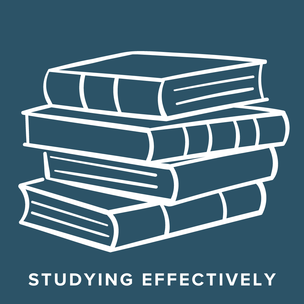 Studying Effectively Studying Effectively