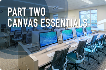 Part Two - Canvas Essentials
